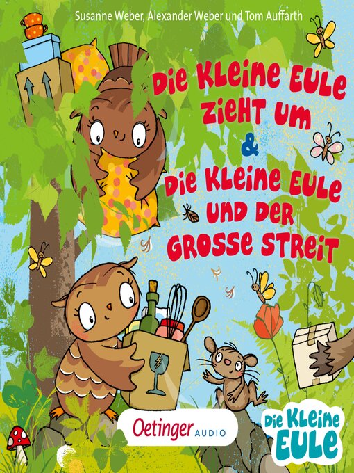 Title details for Die kleine Eule zieht um & Die kleine Eule und der große Streit by Susanne Weber - Available